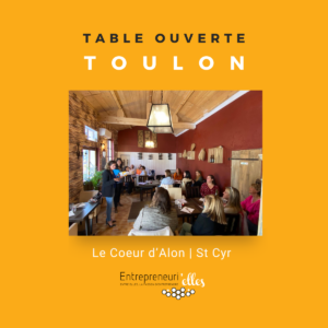 Table ouverte Entrepreneuri'Elles de Toulon à St Cyr